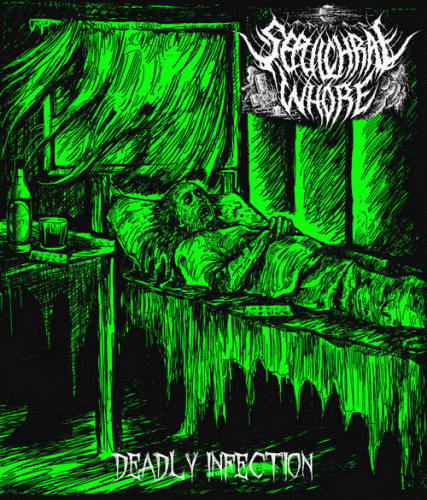Sepulchral Whore : Deadly Infection